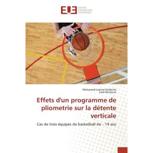 Effets Dun Programme de Pliometrie Sur La Detente Verticale Paperback, Univ Europeenne