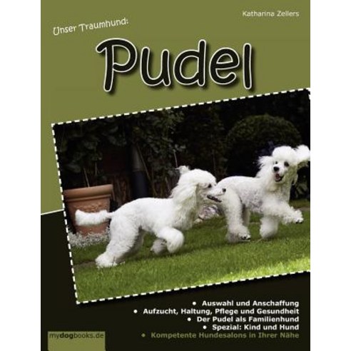 Unser Traumhund: Pudel Paperback, Books on Demand