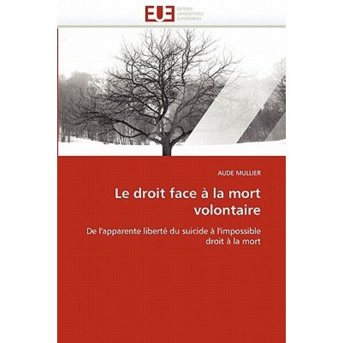Le Droit Face a la Mort Volontaire Paperback, Univ Europeenne