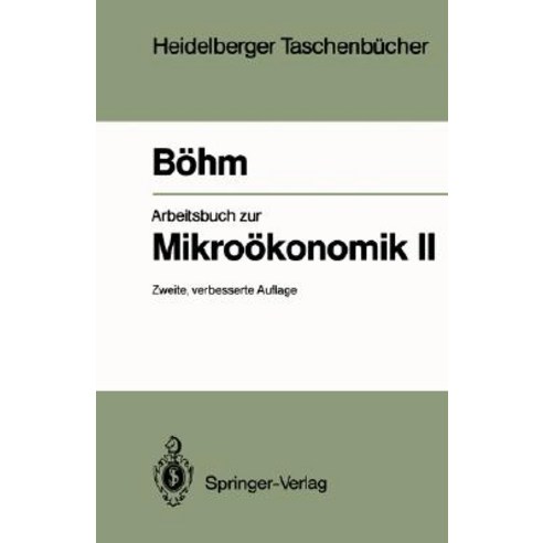 Arbeitsbuch Zur Mikrookonomik II Paperback, Springer