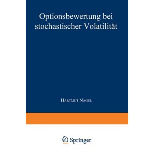 Optionsbewertung Bei Stochastischer Volatilitat Paperback, Deutscher Universitatsverlag