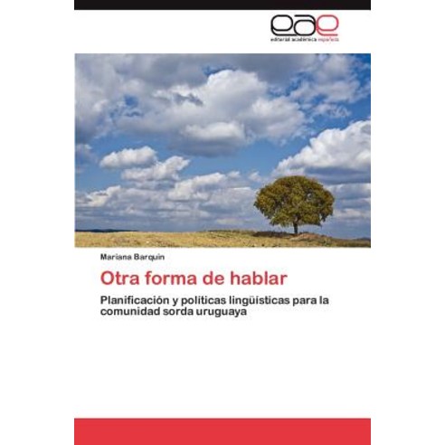 Otra Forma de Hablar Paperback, Eae Editorial Academia Espanola