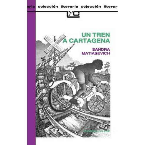 Un Tren A Cartagena Paperback, Ediciones Colihue