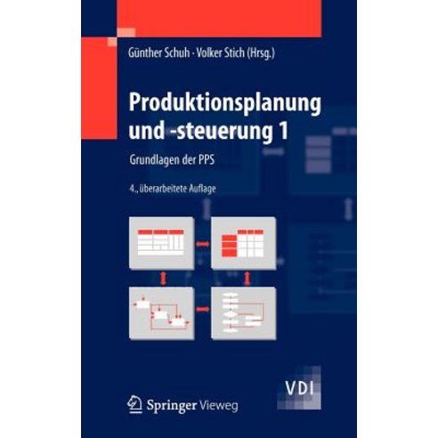 Produktionsplanung Und -Steuerung 1: Grundlagen Der Pps Hardcover, Springer