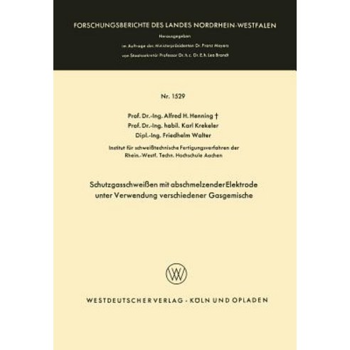 Schutzgasschweien Mit Abschmelzender Elektrode Unter Verwendung Verschiedener Gasgemische Paperback, Vs Verlag Fur Sozialwissenschaften