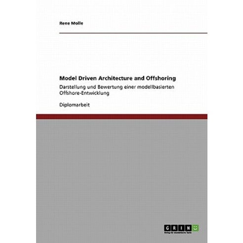 Model Driven Architecture and Offshoring Paperback, Grin Publishing