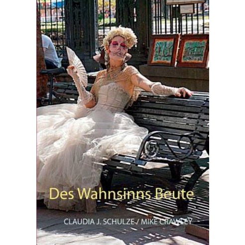 Des Wahnsinns Beute Paperback, Books on Demand