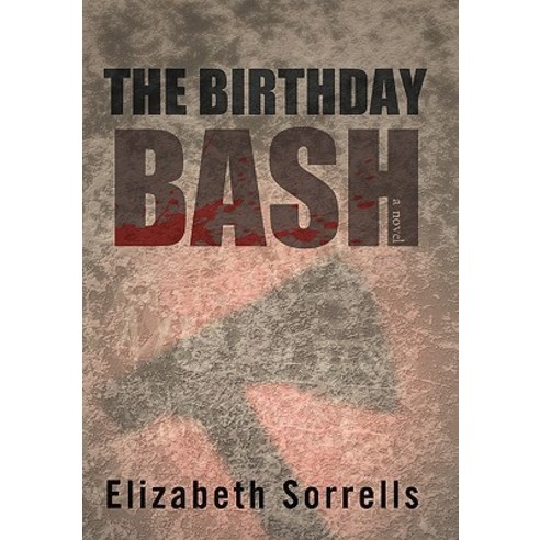 The Birthday Bash Paperback, iUniverse