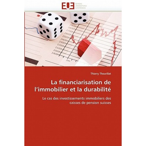 La Financiarisation de L Immobilier Et La Durabilite Paperback, Univ Europeenne