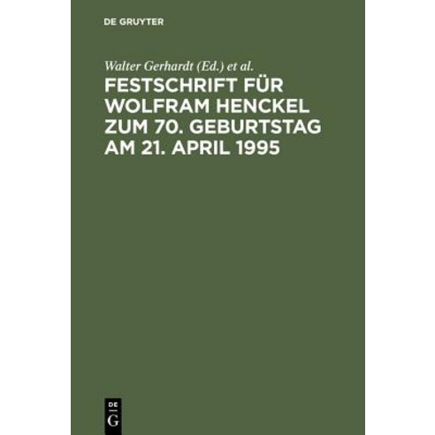 Festschrift Fur Wolfram Henckel Zum 70. Geburtstag Am 21. April 1995 Hardcover, de Gruyter