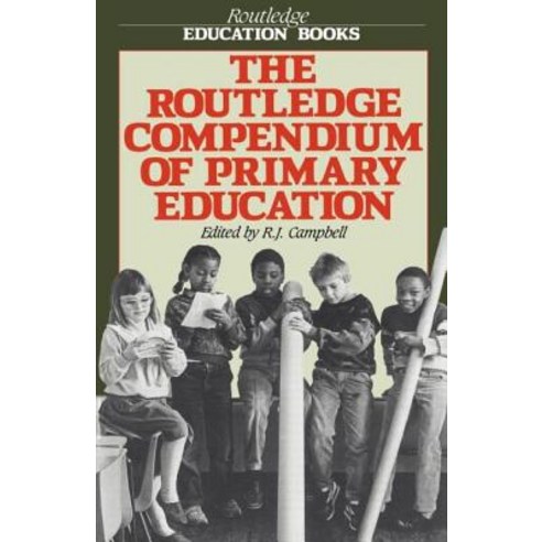 The Routledge Compendium of Primary Education Paperback, Taylor & Francis