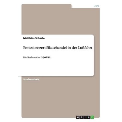 Emissionszertifikatehandel in Der Luftfahrt Paperback, Grin Publishing