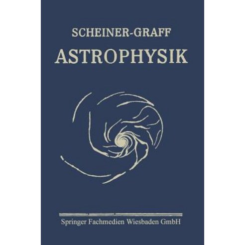 Astrophysik: Populare Astrophysik Paperback, Vieweg+teubner Verlag