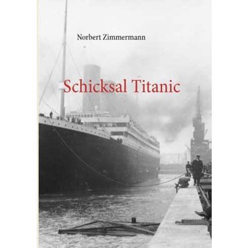 Schicksal Titanic Paperback, Books on Demand