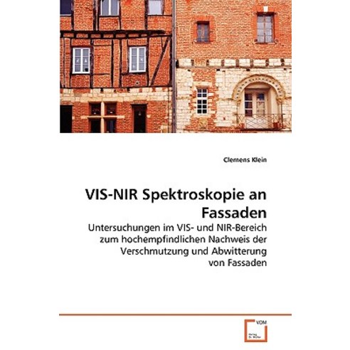 VIS-NIR Spektroskopie an Fassaden Paperback, VDM Verlag