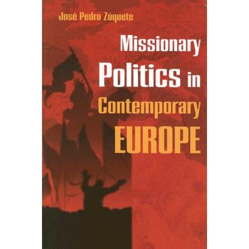 Missionary Politics in Contemporary Europe Hardcover, Syracuse University Press