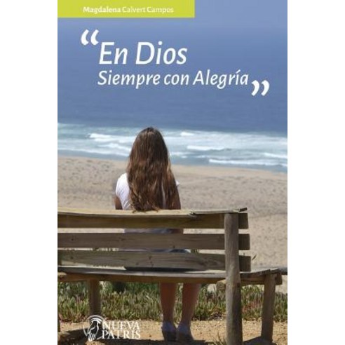 En Dios Siempre Con Alegria Paperback, Nueva Patris