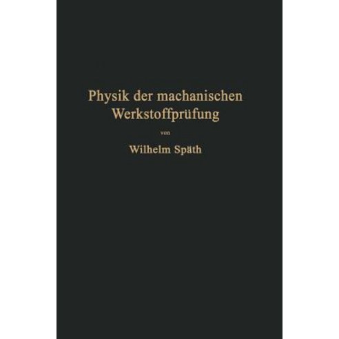 Physik Der Mechanischen Werkstoffprufung Paperback, Springer
