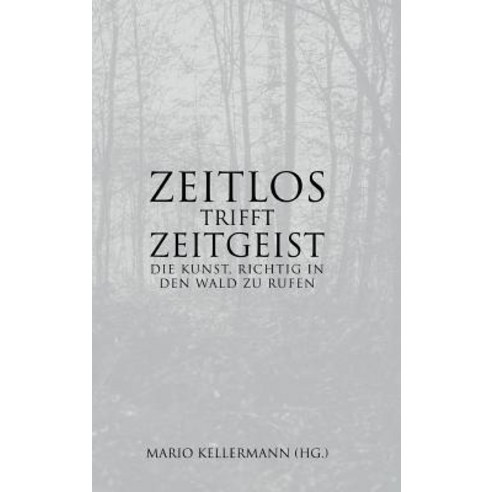 Zeitlos Trifft Zeitgeist Hardcover, Tredition Gmbh