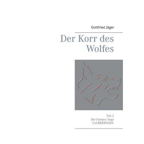 Der Korr Des Wolfes Paperback, Books on Demand