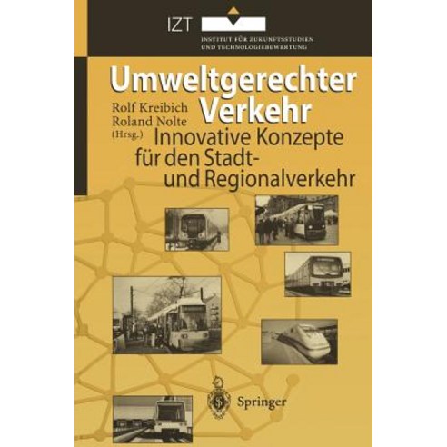 Umweltgerechter Verkehr: Innovative Konzepte Fur Den Stadt- Und Regionalverkehr Paperback, Springer