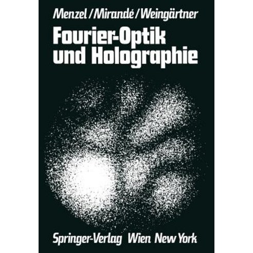 Fourier-Optik Und Holographie Paperback, Springer