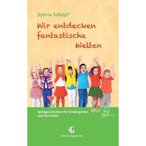 Wir Entdecken Fantastische Welten Paperback, Books on Demand