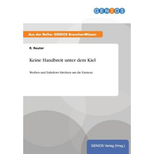 Keine Handbreit Unter Dem Kiel Paperback, Gbi-Genios Verlag