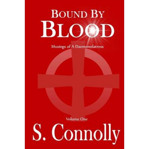 Bound by Blood: Musings of a Daemonolatress Paperback, Createspace