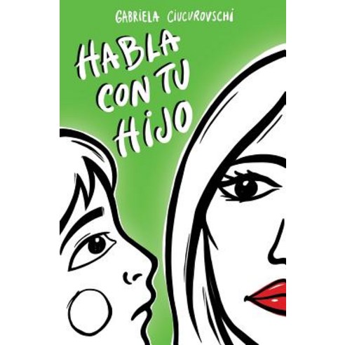 Habla Con Tu Hijo Paperback, Benefica International