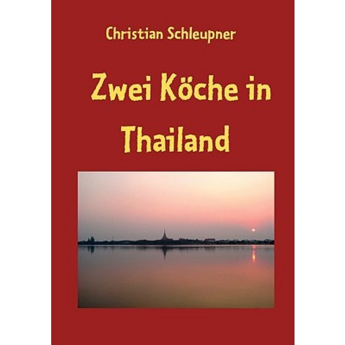 Zwei Kche in Thailand Paperback, Books on Demand