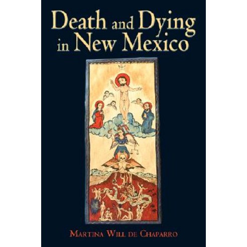 Death and Dying in New Mexico Hardcover, University of New Mexico Press