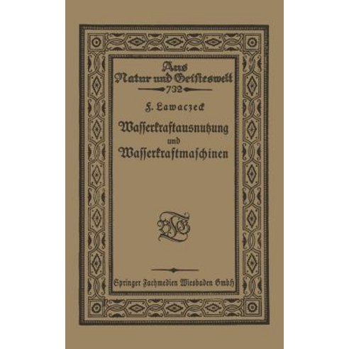 Wasserkraftausnutzung Und Wasserkraftmaschinen Paperback, Vieweg+teubner Verlag