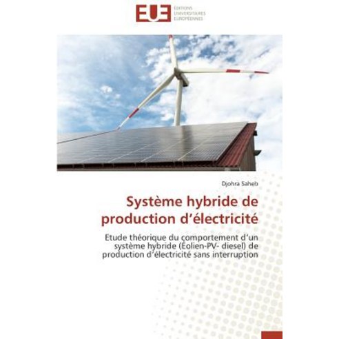 Systeme Hybride de Production D Electricite Paperback, Univ Europeenne