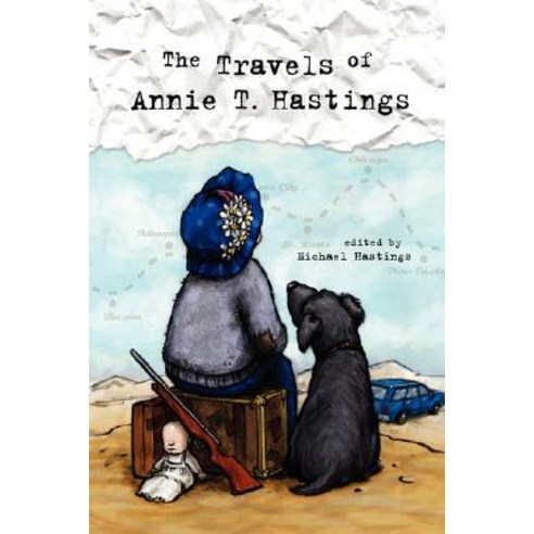 The Travels of Annie T. Hastings Paperback, Lulu.com