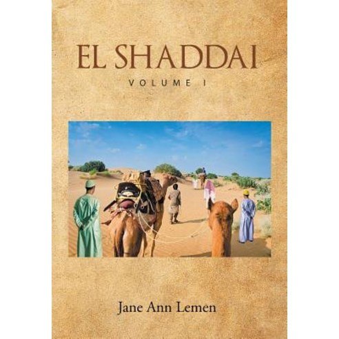 El Shaddai Volume I Hardcover, Page Publishing, Inc.