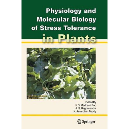 Physiology and Molecular Biology of Stress Tolerance in Plants Paperback, Springer