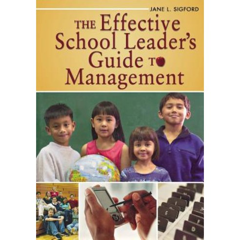 The Effective School Leader''s Guide to Management Paperback, Corwin Publishers