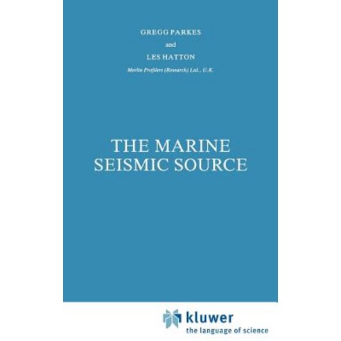The Marine Seismic Source Hardcover, Springer
