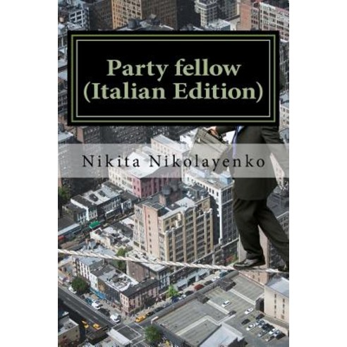 Party Fellow (Italian Edition) Paperback, Createspace