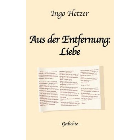 Aus Der Enfernung: Liebe Paperback, Books on Demand