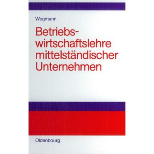 Betriebswirtschaftslehre Mittelstandischer Unternehmen Hardcover, Walter de Gruyter