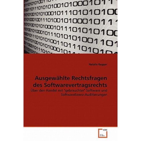 Ausgewahlte Rechtsfragen Des Softwarevertragsrechts Paperback, VDM Verlag