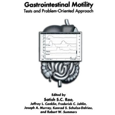 Gastrointestinal Motility: Tests and Problem-Oriented Approach Paperback, Springer