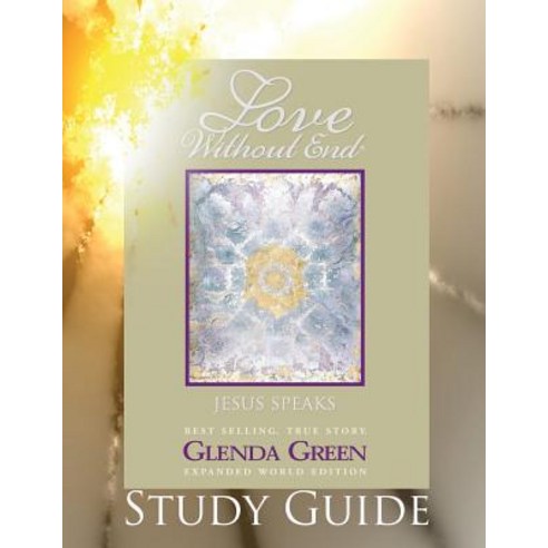 Love Without End Study Guide Paperback, Spiritis Church Publishing