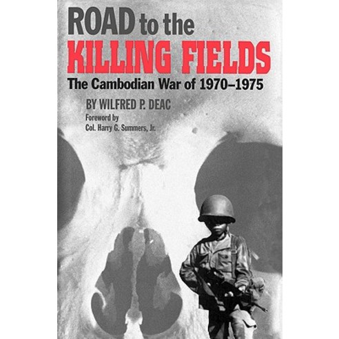 Road to the Killing Fields: The Cambodian War of 1970-1975 Paperback, Texas A&M University Press