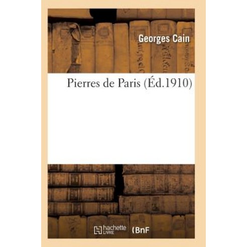 Pierres de Paris Paperback, Hachette Livre - Bnf
