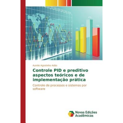Controle Pid E Preditivo Aspectos Teoricos E de Implementacao Pratica Paperback, Novas Edicoes Academicas