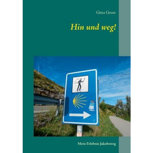 Hin Und Weg! Paperback, Books on Demand