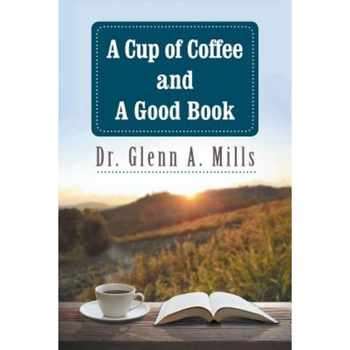 A Cup of Coffee and a Good Book Paperback, Authorhouse